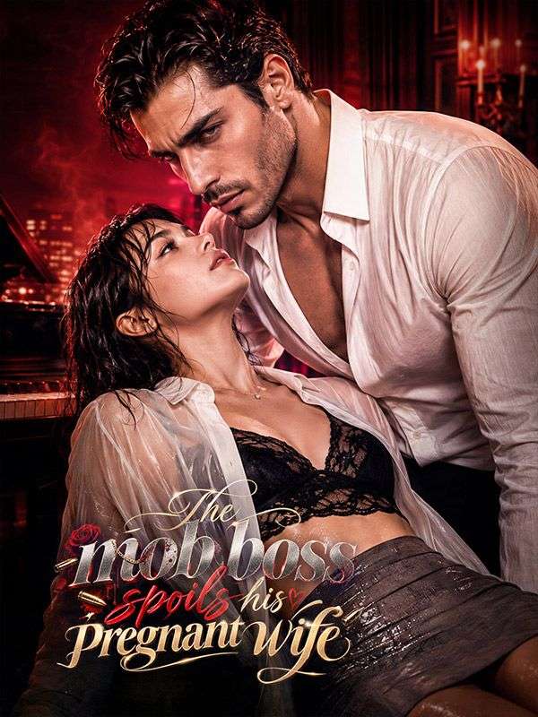 The mob boss spoils his pregnant wife poster